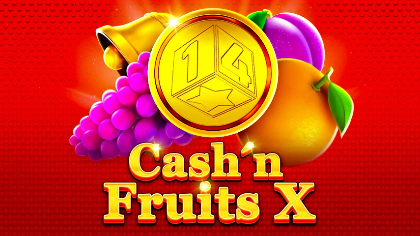 Cash n Fruits X